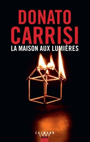 Livrenpoche : La Maison aux lumières - Donato Carrisi - Livre