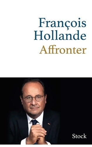 Livrenpoche : Affronter - François Hollande - Livre