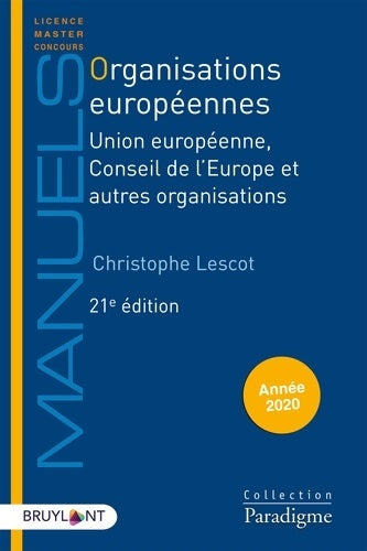 Livrenpoche : Organisations européennes : Union européenne Conseil de l'Europe et autres organisations - Christophe Lescot - Livre