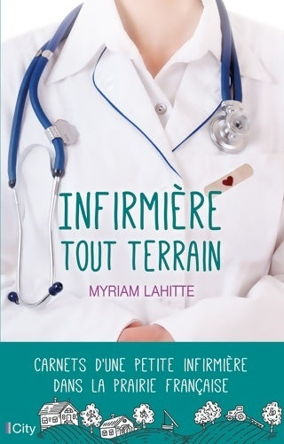 Livrenpoche : Infirmière tout terrain - Myriam Lahitte - Livre