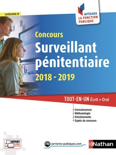 Livrenpoche : Concours Surveillant pénitentiaire 2018-2019. Tout en un écrit + oral : Catégorie C - Jean-Marc Clavier - Livre