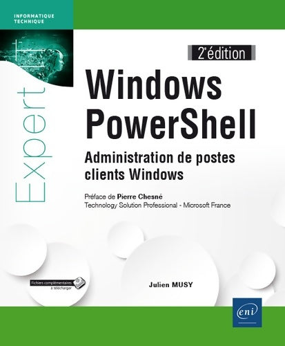 Livrenpoche : Windows PowerShell - Administration de postes clients Windows - Julien Musy - Livre