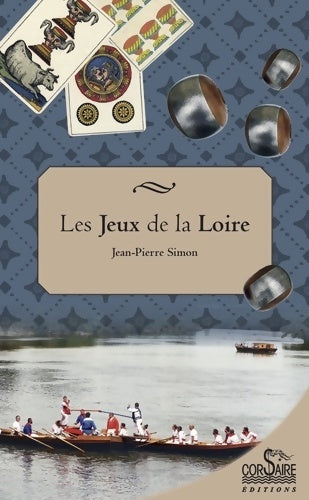 Livrenpoche : Les Jeux de la Loire - Jean-Pierre Simon - Livre