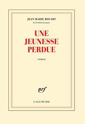 Livrenpoche : Une jeunesse perdue - Jean-Marie Rouart - Livre