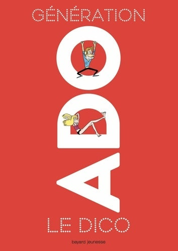 Livrenpoche : Génération ado le dico 8e édition 2018 - Nathalie Szapiro-Manoukian - Livre