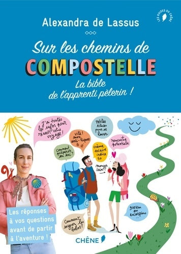Livrenpoche : Sur les chemins de Compostelle NED - Alexandra De Lassus - Livre