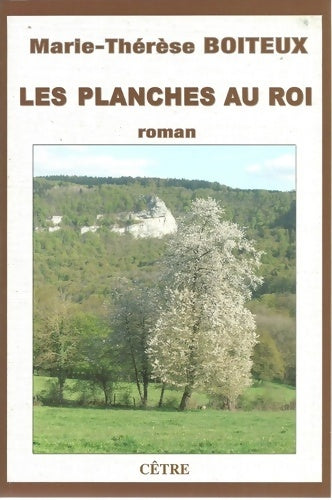 Livrenpoche : Les planches au Roi - Marie-Thérese Boiteux - Livre