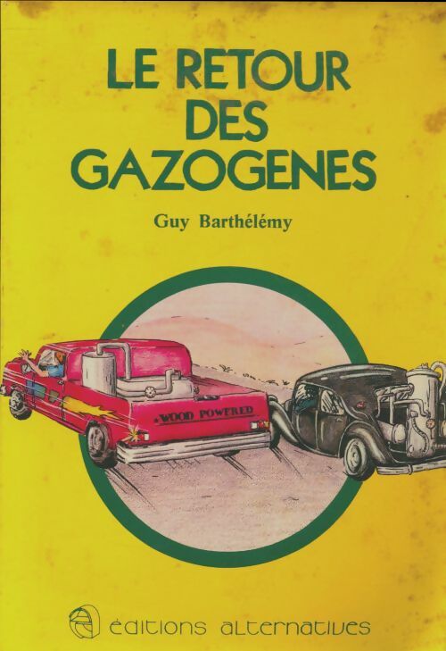 Livrenpoche : Le retour des gazogènes - Guy Barthèlemy - Livre