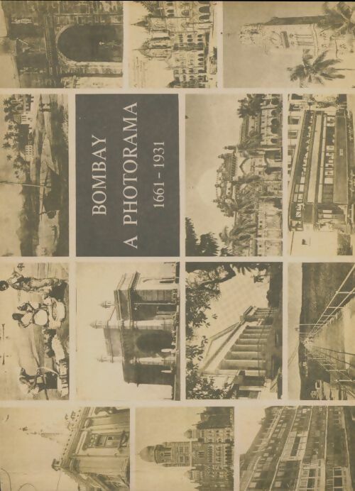 Livrenpoche : Bombay : A photorama 1661-1934 - Collectif - Livre