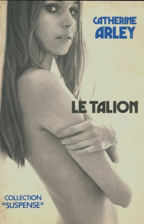 Livrenpoche : Le talion - Catherine Arley - Livre