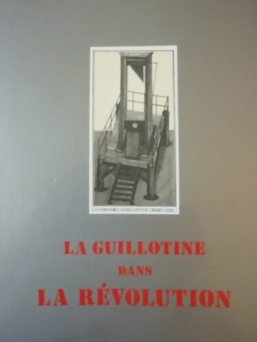 Livrenpoche : La guillotine pendant la révolution - Daniel Arasse - Livre