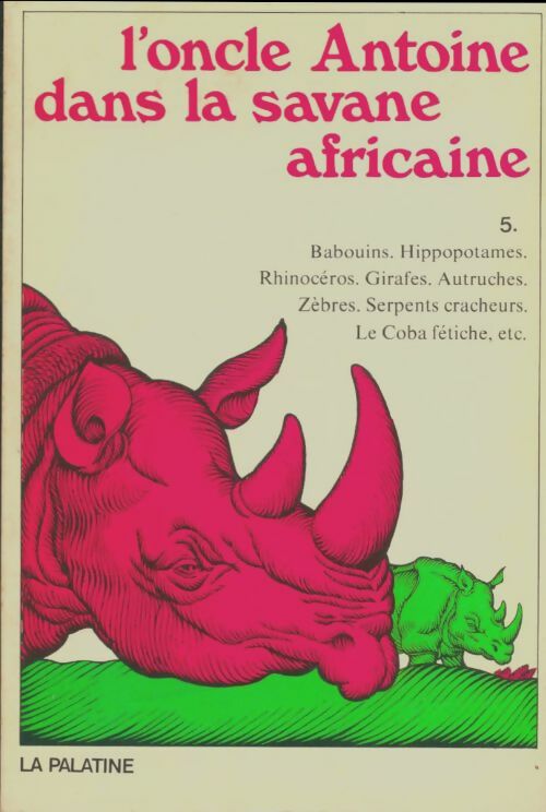 Livrenpoche : L'oncle Antoine dans la savane africaine - Dr A. Jeannin - Livre