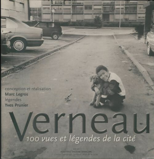 Livrenpoche : Verneau, 100 vues et légendes de la cité - Marc Legros - Livre