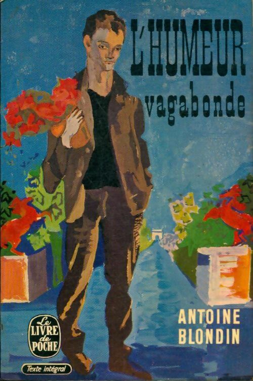 Livrenpoche : L'humeur vagabonde - Antoine Blondin - Livre