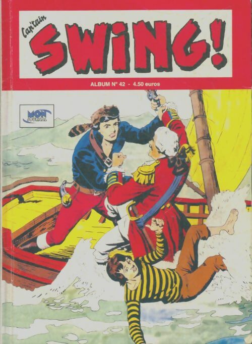 Livrenpoche : Cap'tain Swing ! Album n°42 : episodes 124-125 et 127 - Collectif - Livre