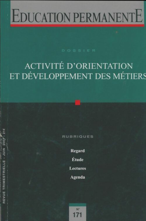 Livrenpoche : Éducation permanente n°171 : Activité d'orientation et développement des métiers - Collectif - Livre