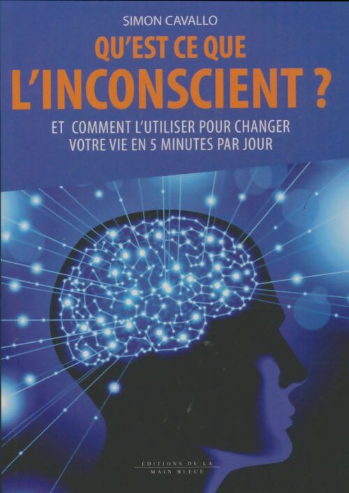 Livrenpoche : Qu'est-ce que l'inconscient ? - Simon Cavallo - Livre