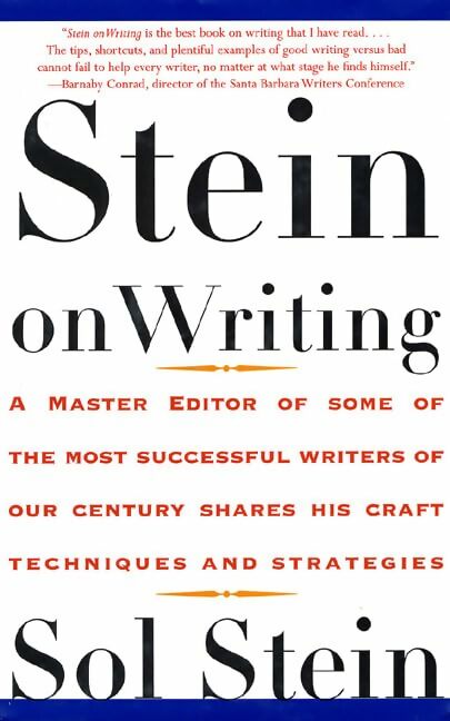 Livrenpoche : Stein on writing : A master editor of some of the most successful writers of our century shares his craft techniques and stratégies - Sol Stein - Livre