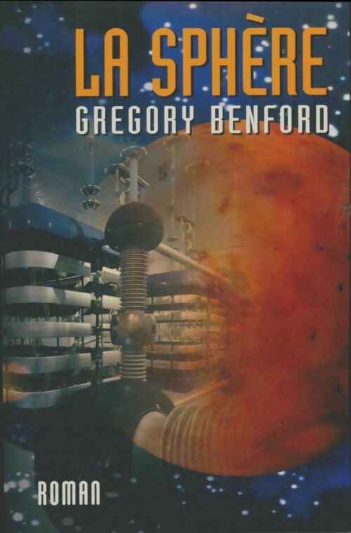 Livrenpoche : La sphère - Gregory Benford - Livre