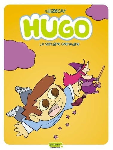 Livrenpoche : Hugo Tome II - La sorcière Grenadine - Wilizecat - Livre