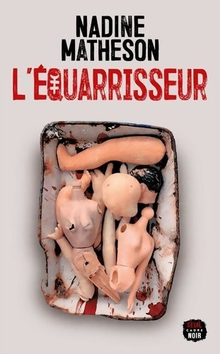 Livrenpoche : L'Equarrisseur - Nadine Matheson - Livre