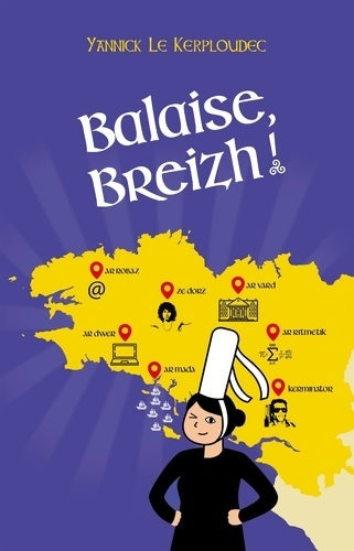 Livrenpoche : Balaise Breizh ! - Yannick Le Kerploudec - Livre