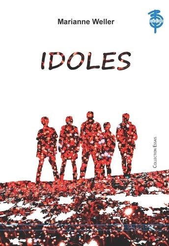 Livrenpoche : Idoles - Marianne Weller - Livre