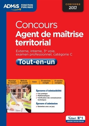 Livrenpoche : Concours Agent de maîtrise territorial - Catégorie C - Tout-en-un : Concours 2017 - Olivier Bellégo - Livre
