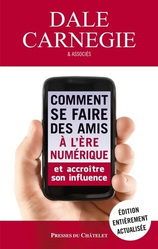 Livrenpoche : Comment se faire des amis à l'ère numérique - Dale Carnegie - Livre