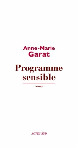 Livrenpoche : Programme sensible - Anne-Marie Garat - Livre
