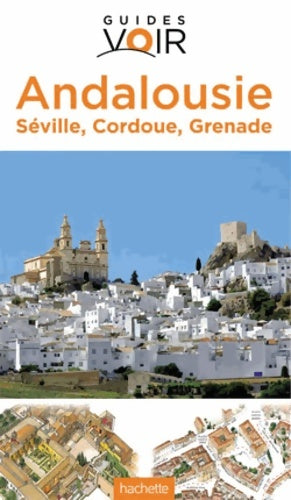 Livrenpoche : Andalousie : Seville Cordoue Grenade - Nathalie Bloch-Pujo - Livre