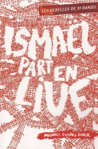 Livrenpoche : Ismael part en live - Michaël Gérard Bauer - Livre