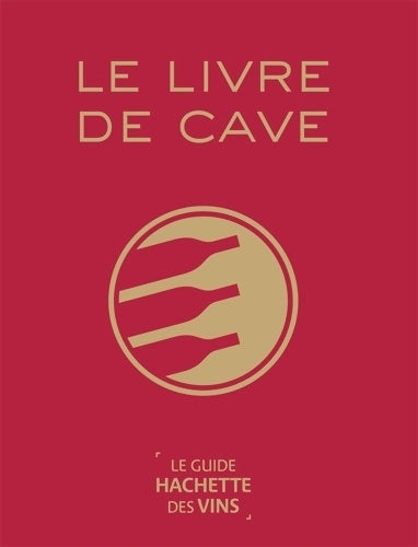 Livrenpoche : Le Livre de cave - Antoine Lebègue - Livre
