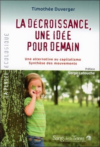 Livrenpoche : La décroissance une idée pour demain - Timothée Duverger - Livre