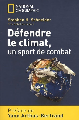 Livrenpoche : Défendre le climat un sport de combat - Stephen-H Schneider - Livre