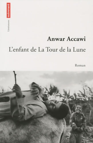 Livrenpoche : L'Enfant de la tour de la lune - Anwar Accawi - Livre