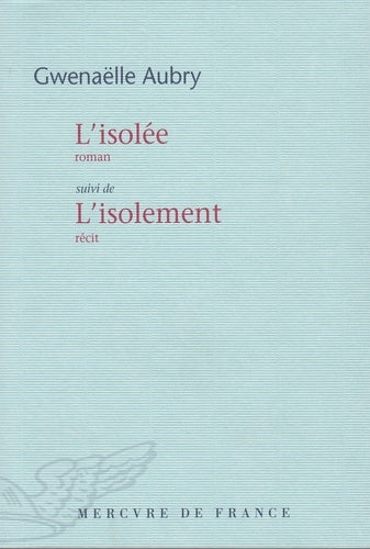 Livrenpoche : L'isolée / L'isolement - Gwenaëlle Aubry - Livre