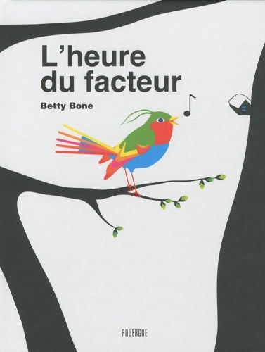 Livrenpoche : L'heure du facteur - Betty Bone - Livre