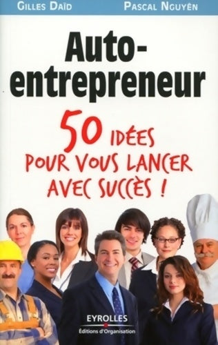 Livrenpoche : Auto-entrepreneur : 50 idées pour vous lancer avec succès - Gilles Daïd - Livre