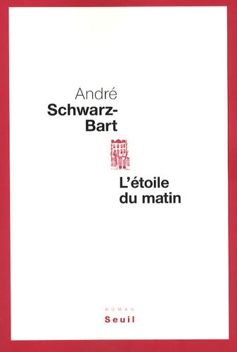 Livrenpoche : l'étoile du matin - André Schwarz-Bart - Livre