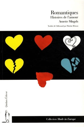 Livrenpoche : Romantiques : Histoires de l'amour - Annette Mingels - Livre