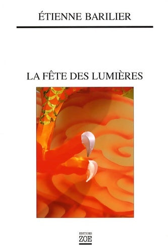 Livrenpoche : La fête des lumières - Étienne Barilier - Livre