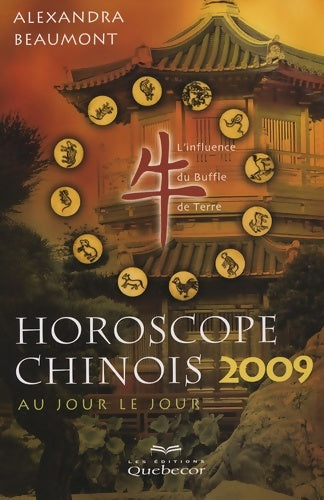 Livrenpoche : Horoscope chinois 2009 au jour le jour - Alexandra Beaumont - Livre
