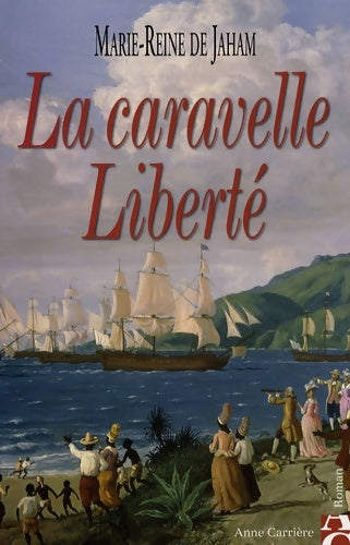 Livrenpoche : La caravelle liberté - Marie-Reine De Jaham - Livre