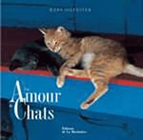 Livrenpoche : Un amour de chats - broche - Hans Silvester - Livre