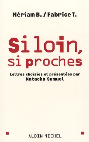 Livrenpoche : Si loin si proches - Mériam B - Livre