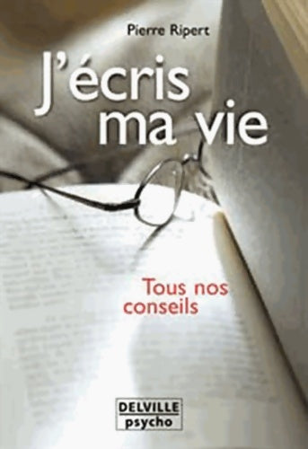 Livrenpoche : J'écris ma vie - Pierre Ripert - Livre