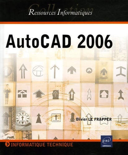 Livrenpoche : AutoCAD 2006 - Olivier Le Frapper - Livre