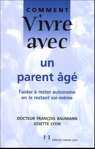 Livrenpoche : Comment vivre avec un parent âgé - François Baumann - Livre
