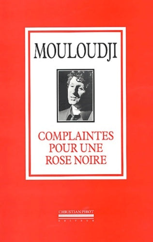 Livrenpoche : Complaintes Pour une Rose Noire - Marcel Mouloudji - Livre